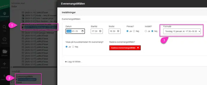 Peka ut formulär under Evenemangstillfällen - Inställningar- Formulär.